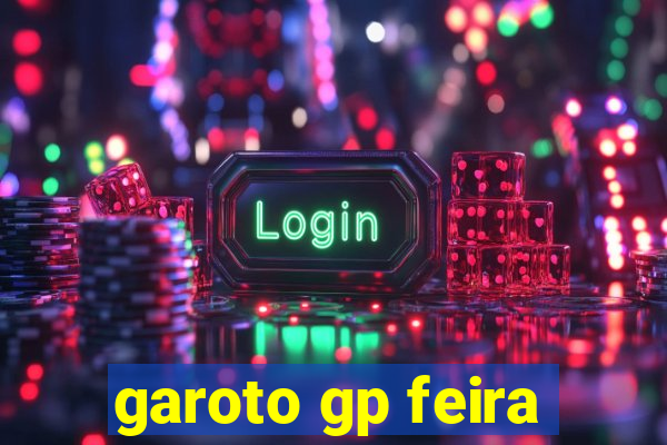 garoto gp feira